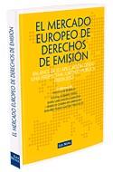 EL MERCADO EUROPEO DE DERECHOS DE EMISION | 9788498981650 | SANZ RUBIALES,I/ANIBARRO PEREZ,S | Llibreria Geli - Llibreria Online de Girona - Comprar llibres en català i castellà