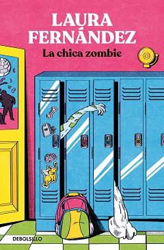 LA CHICA ZOMBIE | 9788466371544 | FERNÁNDEZ,LAURA | Llibreria Geli - Llibreria Online de Girona - Comprar llibres en català i castellà