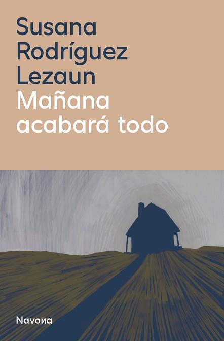 MAÑANA ACABARÁ TODO | 9788410180093 | RODRIGUEZ LEZAUN,SUSANA | Llibreria Geli - Llibreria Online de Girona - Comprar llibres en català i castellà