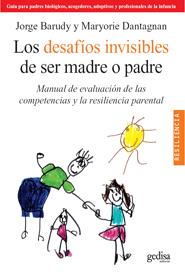 LOS DESAFIOS INVISIBLES DE SER MADRE O PADRE | 9788497844871 | BARUDY,JORGE/DANTAGNAN,MARYORIE | Llibreria Geli - Llibreria Online de Girona - Comprar llibres en català i castellà