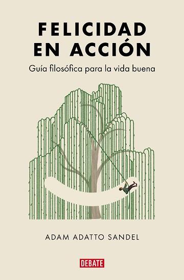 FELICIDAD EN ACCIÓN | 9788419951762 | SANDEL, ADAM ADATTO | Llibreria Geli - Llibreria Online de Girona - Comprar llibres en català i castellà