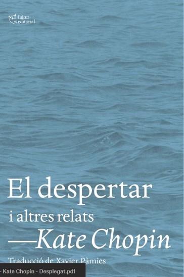 EL DESPERTAR I ALTRES RELATS | 9788412620153 | CHOPIN,KATE | Llibreria Geli - Llibreria Online de Girona - Comprar llibres en català i castellà