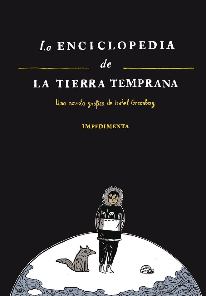 LA ENCICLOPEDIA DE LA TIERRA TEMPRANA | 9788415979395 | GREENBERG,ISABEL | Libreria Geli - Librería Online de Girona - Comprar libros en catalán y castellano