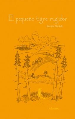 EL PEQUEÑO TIGRE RUGIDOR | 9788496388956 | ZIMNIK,REINER | Llibreria Geli - Llibreria Online de Girona - Comprar llibres en català i castellà