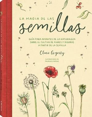 LA MAGIA DE LAS SEMILLAS | 9788411540599 | GOGERTY, CLARE | Llibreria Geli - Llibreria Online de Girona - Comprar llibres en català i castellà