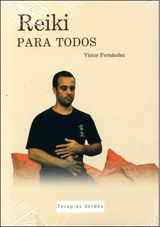 REIKI PARA TODOS (LIBRO + DVD) | 9788496707375 | FERNANDEZ,VICTOR | Libreria Geli - Librería Online de Girona - Comprar libros en catalán y castellano