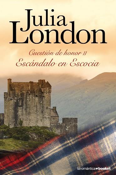 ESCANDALO EN ESCOCIA (CUESTION DE HONOR-2) | 9788408104292 | LONDON,JULIA | Llibreria Geli - Llibreria Online de Girona - Comprar llibres en català i castellà