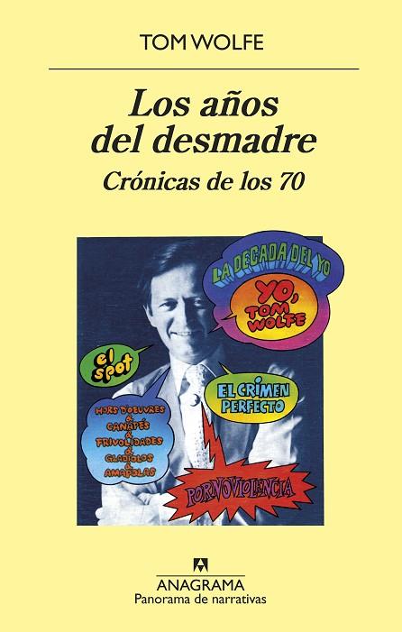 LOS AÑOS DEL DESMADRE.CRÓNICAS DE LOS 70 | 9788433980267 | WOLFE,TOM | Libreria Geli - Librería Online de Girona - Comprar libros en catalán y castellano