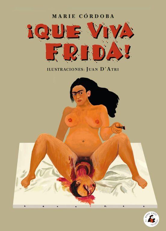 QUE VIVA FRIDA! | 9788412445114 | CORDOBA, MARIE | Llibreria Geli - Llibreria Online de Girona - Comprar llibres en català i castellà