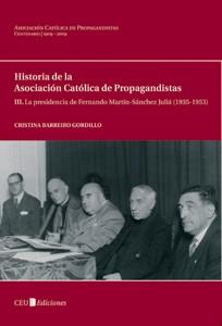 HISTORIA DE LA ASOCIACION CATOLICA DE PROPAGANDISTAS (III) | 9788492456673 | BARREIRO GORDILLO,CRISTINA | Libreria Geli - Librería Online de Girona - Comprar libros en catalán y castellano