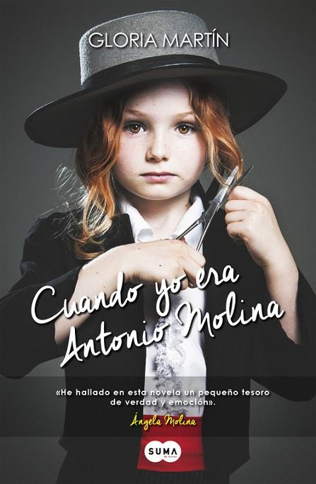 CUANDO YO ERA ANTONIO MOLINA | 9788483658185 | MARTIN,GLORIA | Llibreria Geli - Llibreria Online de Girona - Comprar llibres en català i castellà