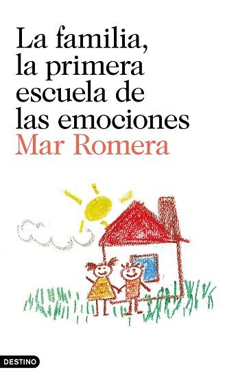 LA FAMILIA,LA PRIMERA ESCUELA DE LAS EMOCIONES | 9788423352241 | ROMERA,MAR  | Libreria Geli - Librería Online de Girona - Comprar libros en catalán y castellano