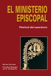 EL MINISTERIO EPISCOPAL.PLENITUD DEL SACERDOCIO | 9788483532577 | FACULTAD TEOLOGIA DEL N. DE ESPAÑA | Libreria Geli - Librería Online de Girona - Comprar libros en catalán y castellano