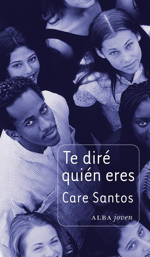 TE DIRÉ QUIÉN ERES | 9788484289357 | SANTOS,CARE | Llibreria Geli - Llibreria Online de Girona - Comprar llibres en català i castellà