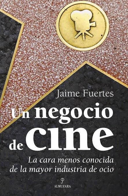 UN NEGOCIO DE CINE | 9788496968608 | FUERTES,JAIME | Llibreria Geli - Llibreria Online de Girona - Comprar llibres en català i castellà