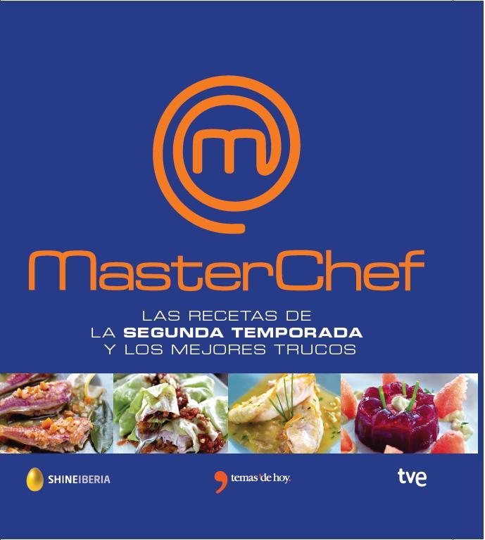 MASTERCHEF.LAS RECETAS DE LA SEGUNDA TEMPORADA Y LOS MEJORES TRUCOS | 9788499983882 | A.A.V.V. | Llibreria Geli - Llibreria Online de Girona - Comprar llibres en català i castellà