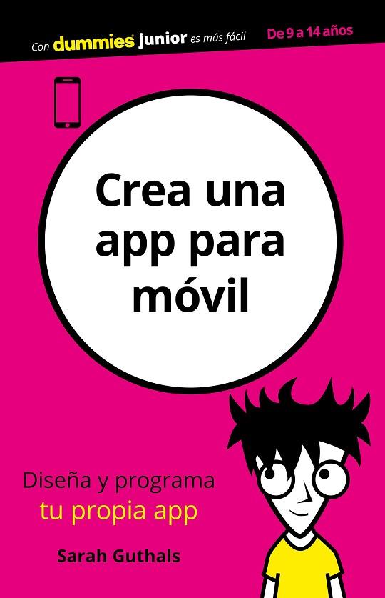 CREA UNA APP PARA MÓVIL | 9788432905001 | GUTHALS,SARAH | Llibreria Geli - Llibreria Online de Girona - Comprar llibres en català i castellà