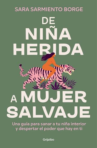 DE NIÑA HERIDA A MUJER SALVAJE | 9788425366604 | SARMIENTO BORGE, SARA | Libreria Geli - Librería Online de Girona - Comprar libros en catalán y castellano