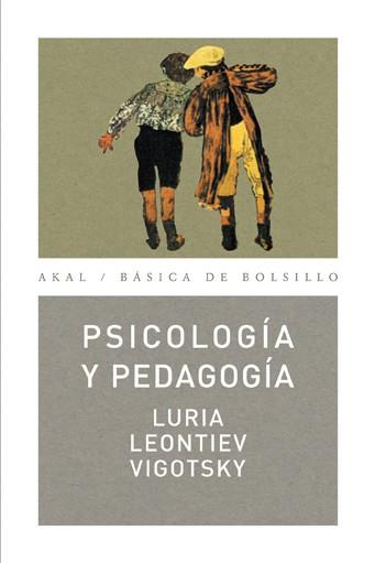PSICOLOGIA Y PEDAGOGIA | 9788446022152 | LURIA/LEONTIEV/VIGOTSKY | Libreria Geli - Librería Online de Girona - Comprar libros en catalán y castellano