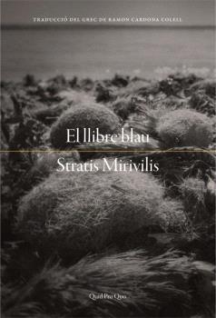 EL LLIBRE BLAU | 9788417410414 | MIRIVILIS,STRATIS | Libreria Geli - Librería Online de Girona - Comprar libros en catalán y castellano