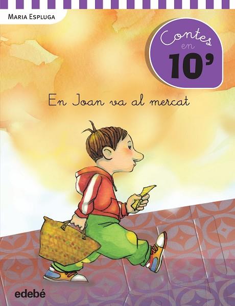 EN JOAN VA AL MERCAT (CONTES EN 10' - LLETRA LLIGADA) | 9788468319940 | ESPLUGA,MARIA | Llibreria Geli - Llibreria Online de Girona - Comprar llibres en català i castellà