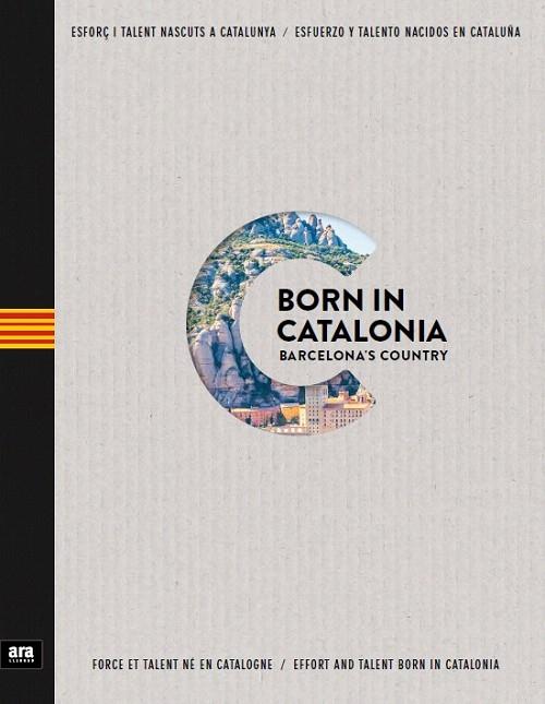 BORN IN CATALONIA.BARCELONA'S COUNTRY | 9788416915002 | Llibreria Geli - Llibreria Online de Girona - Comprar llibres en català i castellà