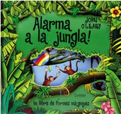 ALARMA A LA JUNGLA | 9788478649501 | O'LEARY,JOHN | Libreria Geli - Librería Online de Girona - Comprar libros en catalán y castellano