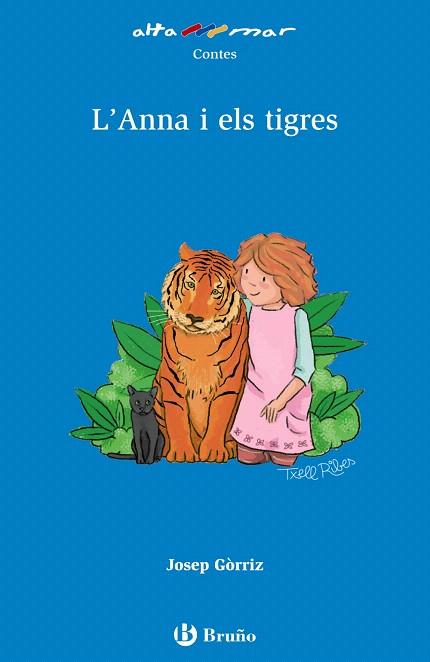 L'ANNA I ELS TIGRES | 9788469623053 | GÒRRIZ,JOSEP | Libreria Geli - Librería Online de Girona - Comprar libros en catalán y castellano