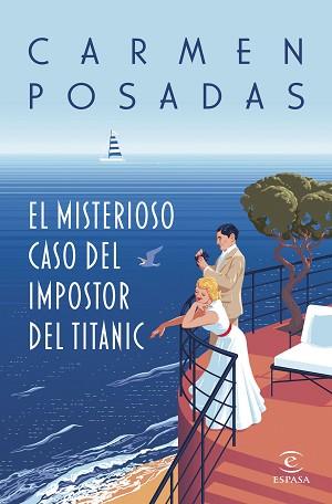 EL MISTERIOSO CASO DEL IMPOSTOR DEL TITANIC | 9788467072693 | POSADAS, CARMEN | Llibreria Geli - Llibreria Online de Girona - Comprar llibres en català i castellà