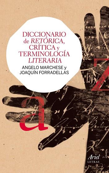 DICCIONARIO DE RETÓRICA,CRÍTICA Y TERMINOLOGÍA LITERARIA (ED.2013) -ED.RÚSTICA- | 9788434406322 | MARCHESE,ANGELO/FORRADELLAS,JOAQUÍN | Libreria Geli - Librería Online de Girona - Comprar libros en catalán y castellano
