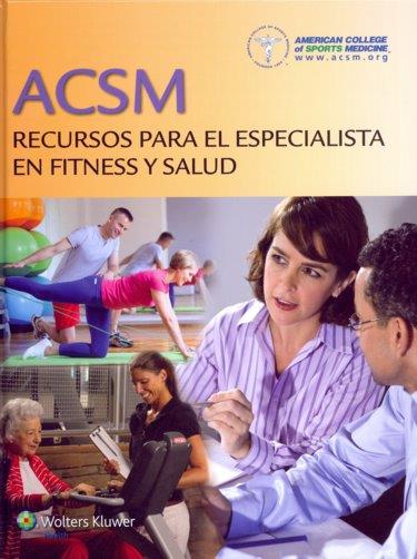 ACSM.RECURSOS PARA EL ESPECIALISTA EN FITNESS Y SALUD | 9788415840824 | Llibreria Geli - Llibreria Online de Girona - Comprar llibres en català i castellà