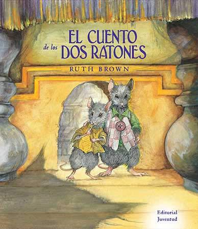 EL CUENTO DE LOS DOS RATONES | 9788426136763 | BROWN,RUTH | Llibreria Geli - Llibreria Online de Girona - Comprar llibres en català i castellà