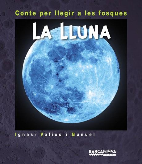 LA LLUNA | 9788448941246 | VALIOS I BUÑUEL,IGNASI | Llibreria Geli - Llibreria Online de Girona - Comprar llibres en català i castellà