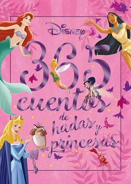 365 CUENTOS DE HADAS Y PRINCESAS | 9788418335761 | DISNEY | Llibreria Geli - Llibreria Online de Girona - Comprar llibres en català i castellà