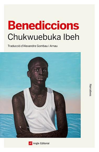 BENEDICCIONS | 9788410112490 | IBEH, CHUKWUEBUKA | Llibreria Geli - Llibreria Online de Girona - Comprar llibres en català i castellà