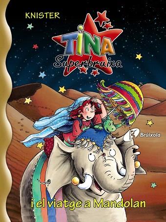 TINA SUPERBRUIXA I EL VIATGE A MANDOLAN | 9788499060880 | KNISTER | Llibreria Geli - Llibreria Online de Girona - Comprar llibres en català i castellà