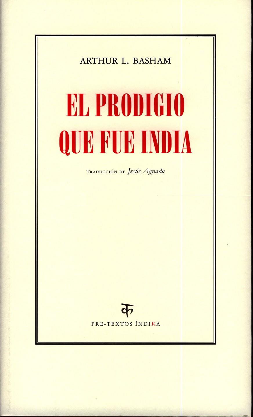 EL PRODIGIO QUE FUE INDIA | 9788481919509 | BASHAM,ARTHUR L. | Llibreria Geli - Llibreria Online de Girona - Comprar llibres en català i castellà