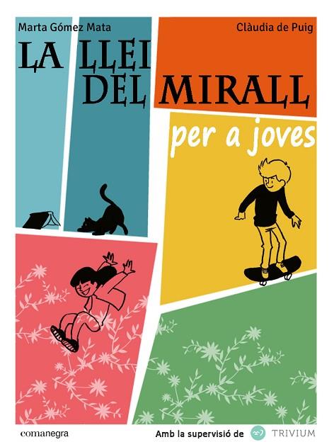 LA LLEI DEL MIRALL PER A JOVES | 9788415097990 | GÓMEZ MATA,MARTA/DE PUIG RIPOLL,CLÀUDIA | Llibreria Geli - Llibreria Online de Girona - Comprar llibres en català i castellà