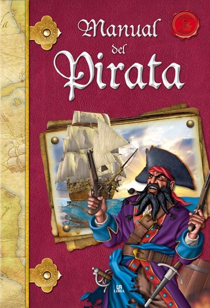 MANUAL DEL PIRATA | 9788466220019 | RAMÍREZ, ALEJANDRA/CELIS, AGUSTÍN | Llibreria Geli - Llibreria Online de Girona - Comprar llibres en català i castellà