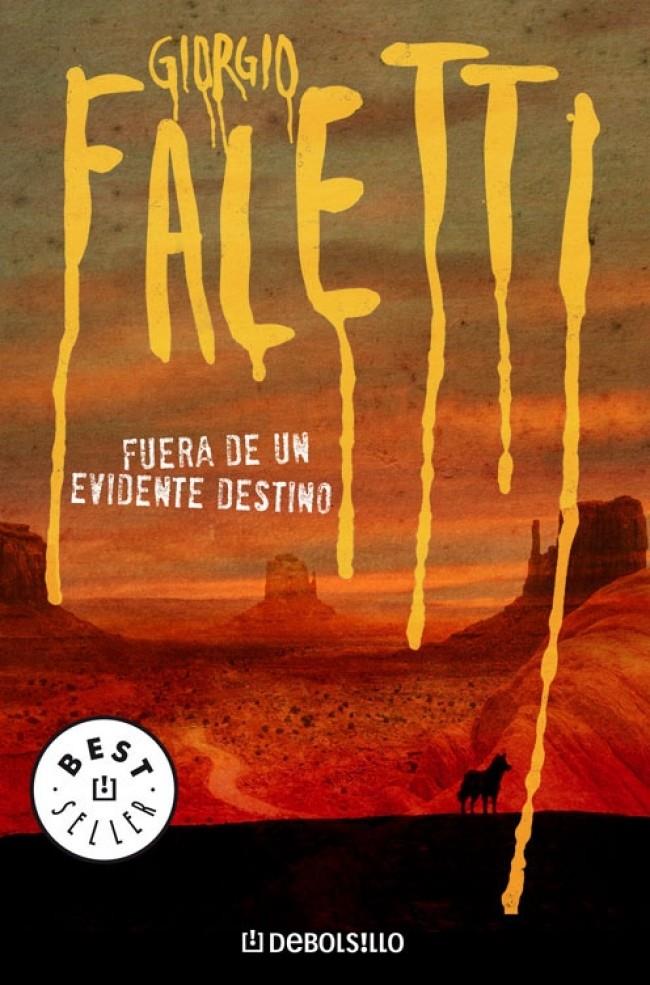 FUERA DE UN EVIDENTE DESTINO | 9788483468166 | FALETTI,GIORGIO | Llibreria Geli - Llibreria Online de Girona - Comprar llibres en català i castellà