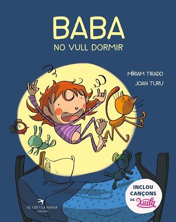 BABA,NO VULL DORMIR | 9788417756437 | TIRADO TORRAS,MÍRIAM/TURU SÁNCHEZ,JOAN | Libreria Geli - Librería Online de Girona - Comprar libros en catalán y castellano