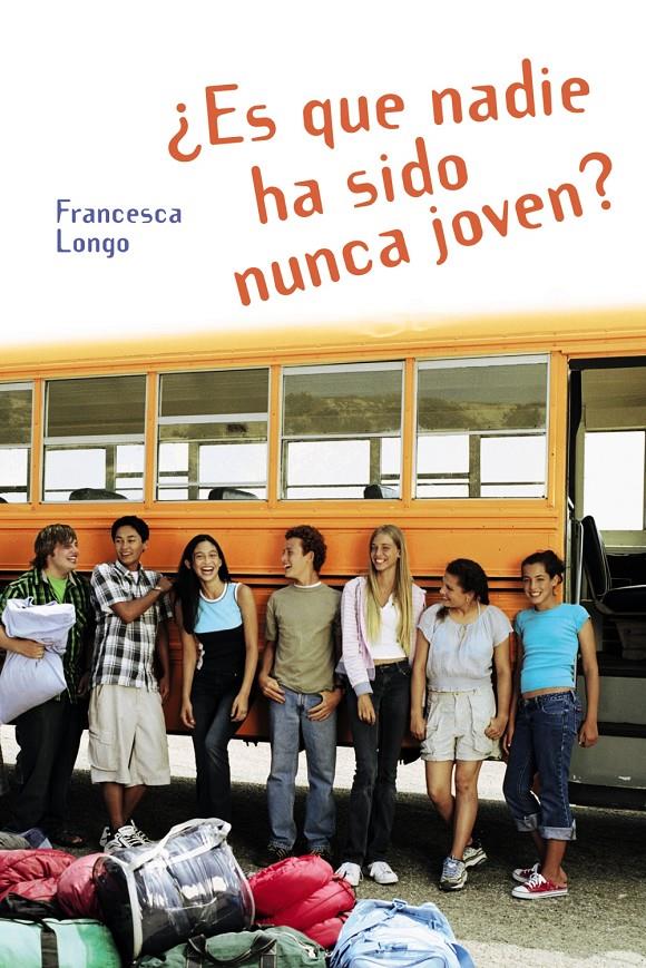 ES QUE NADIE HA SIDO NUNCA JOVEN? | 9788466793360 | LONGO,FRANCESCA | Libreria Geli - Librería Online de Girona - Comprar libros en catalán y castellano