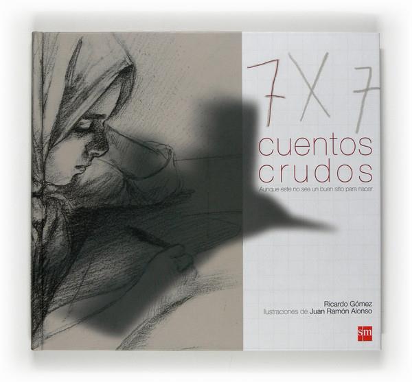 SIETE CUENTOS CRUDOS | 9788467521504 | GOMEZ GIL,RICARDO | Llibreria Geli - Llibreria Online de Girona - Comprar llibres en català i castellà