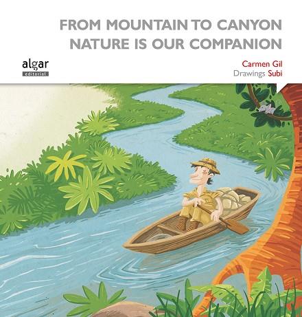 FROM MOUNTAIN TO CANYON NATURE IS OUR COMPANION | 9788498457650 | GIL,CARMEN/SUBI | Llibreria Geli - Llibreria Online de Girona - Comprar llibres en català i castellà