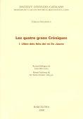 LES QUATRE GRANS CRONIQUES-1.LLIBRE DEL FETS DEL REI JAUME | 9788472839014 | SOLDEVILA,FERRAN | Llibreria Geli - Llibreria Online de Girona - Comprar llibres en català i castellà