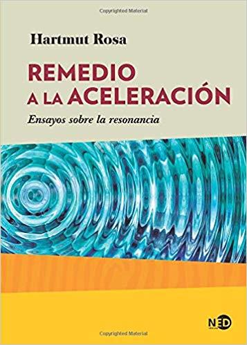 REMEDIO A LA ACELERACIÓN | 9788416737703 | ROSA,HARTMUT | Llibreria Geli - Llibreria Online de Girona - Comprar llibres en català i castellà