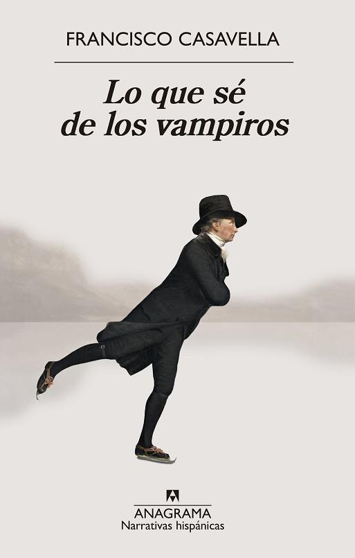 LO QUE SÉ DE LOS VAMPIROS | 9788433927453 | CASAVELLA, FRANCISCO | Llibreria Geli - Llibreria Online de Girona - Comprar llibres en català i castellà