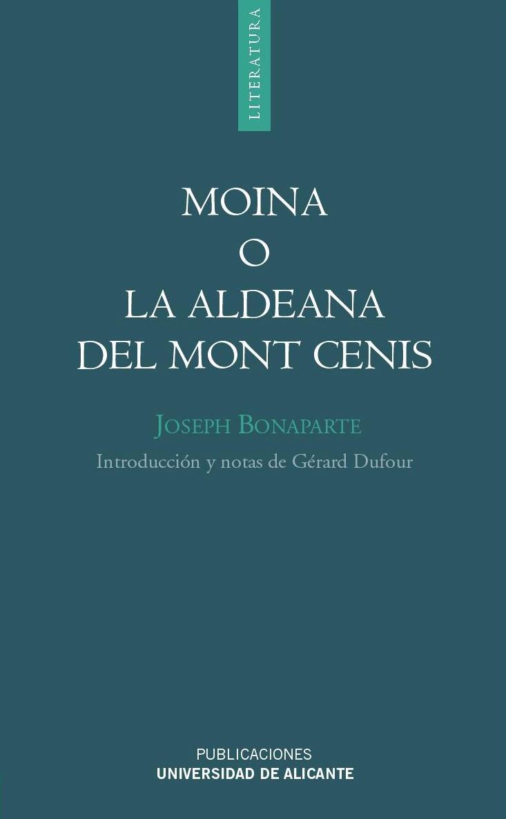 MOINA O LA ALDEANA DEL MONT CENIS | 9788479089641 | BONAPARTE,JOSEPH | Libreria Geli - Librería Online de Girona - Comprar libros en catalán y castellano