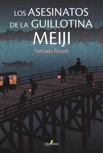 LOS ASESINATOS DE LA GUILLOTINA MEIJI | 9788412821628 | YAMADA,FUTARO | Llibreria Geli - Llibreria Online de Girona - Comprar llibres en català i castellà