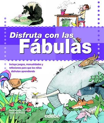 DISFRUTA CON LAS FABULAS | 9788423692422 | GARCIA,BERTA/ROVIRA,FRANCESC | Llibreria Geli - Llibreria Online de Girona - Comprar llibres en català i castellà